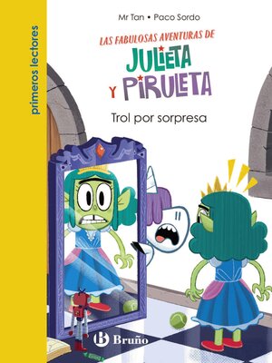 cover image of Julieta y Piruleta, 5. Trol por sorpresa